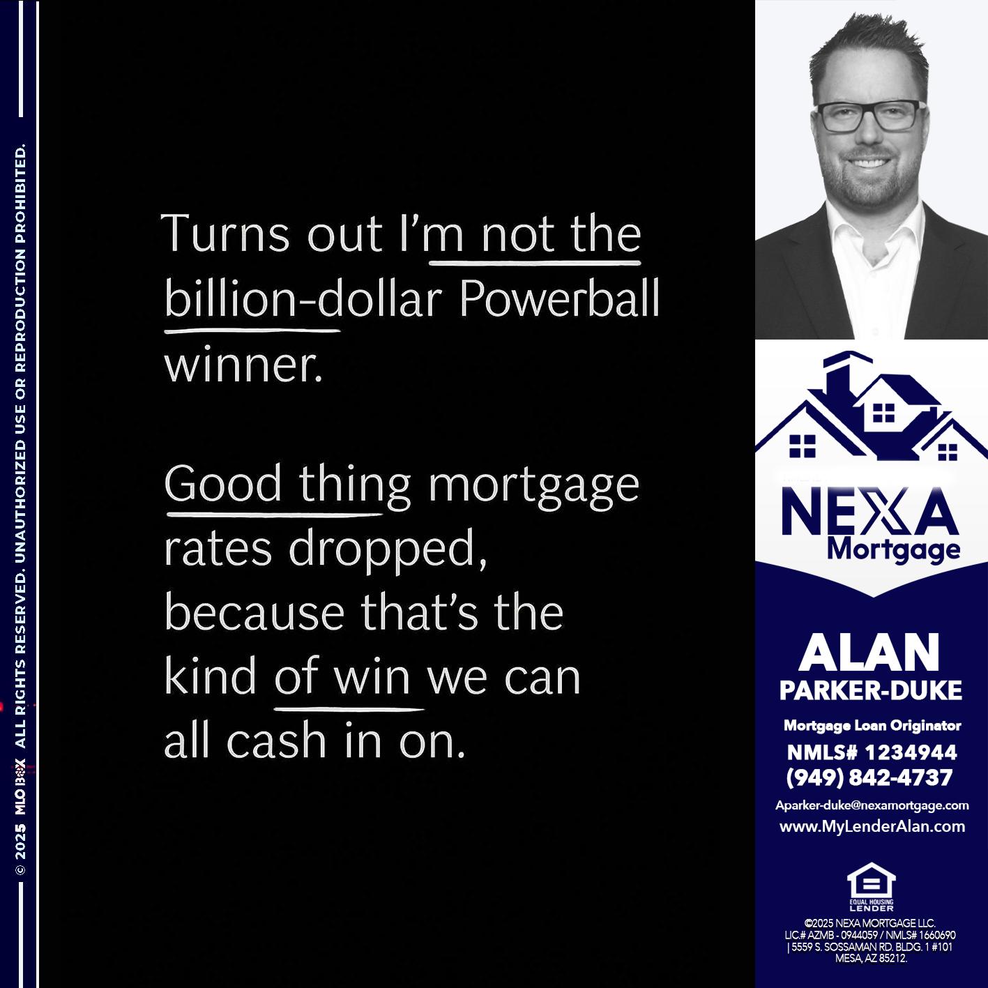 TURNS OUT - Alan Parker-Duke -Mortgage Broker