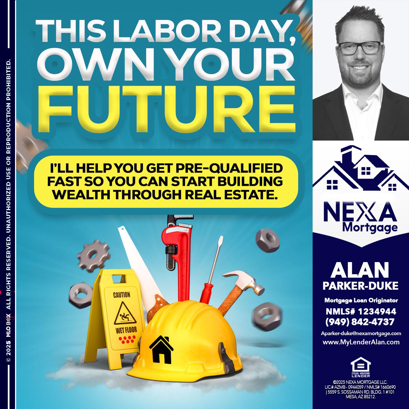 LABOR DAY - Alan Parker-Duke -Mortgage Broker
