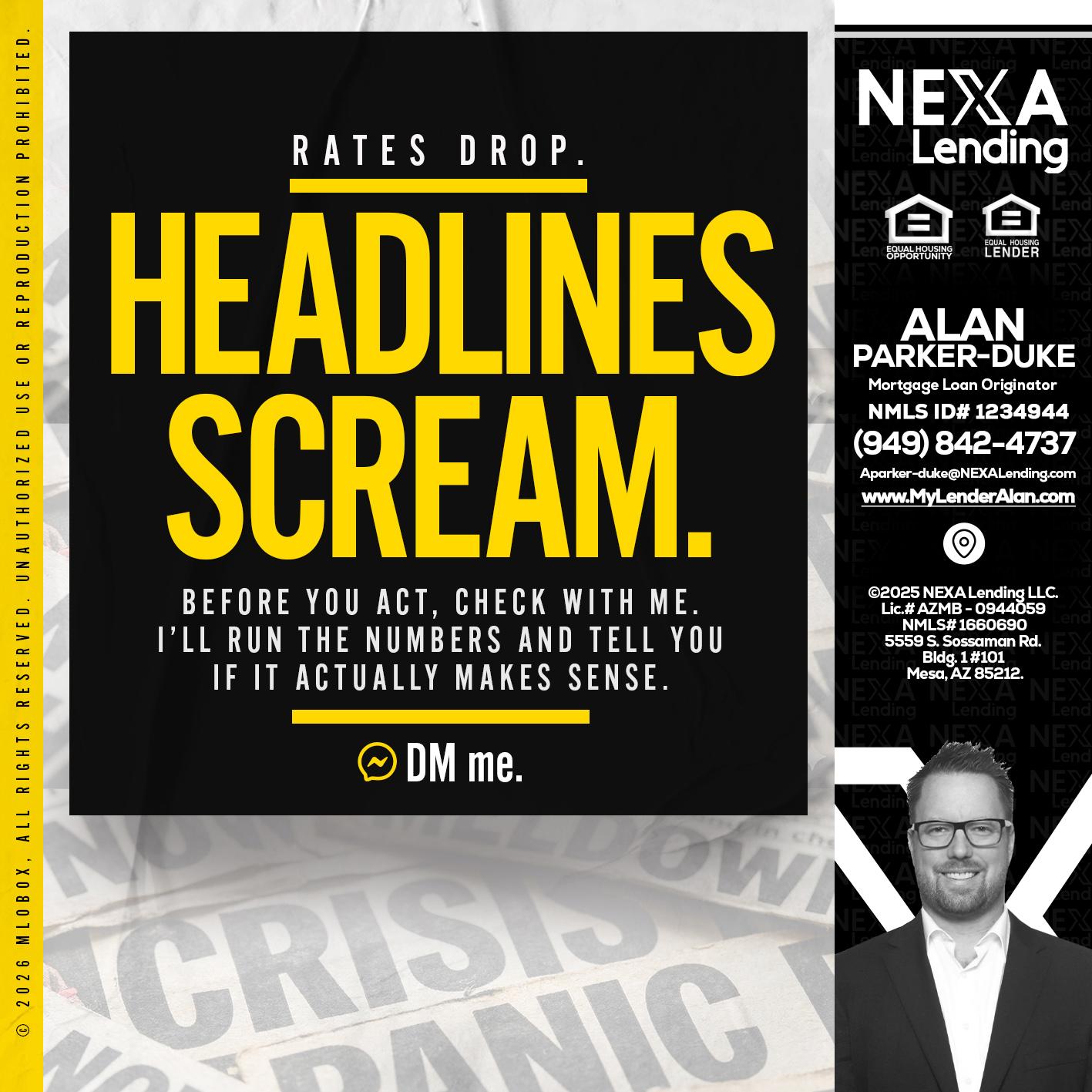 HEADLINES SCREAM - Alan Parker-Duke -Mortgage Broker