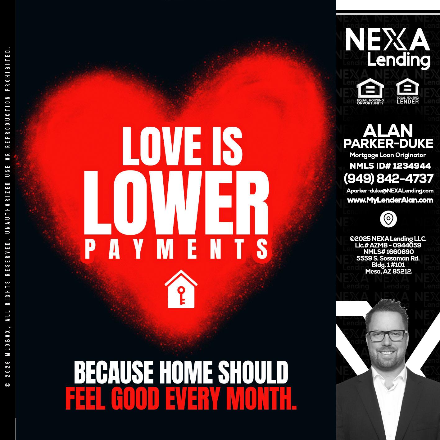 LOVE IS LOWER - Alan Parker-Duke -Mortgage Broker