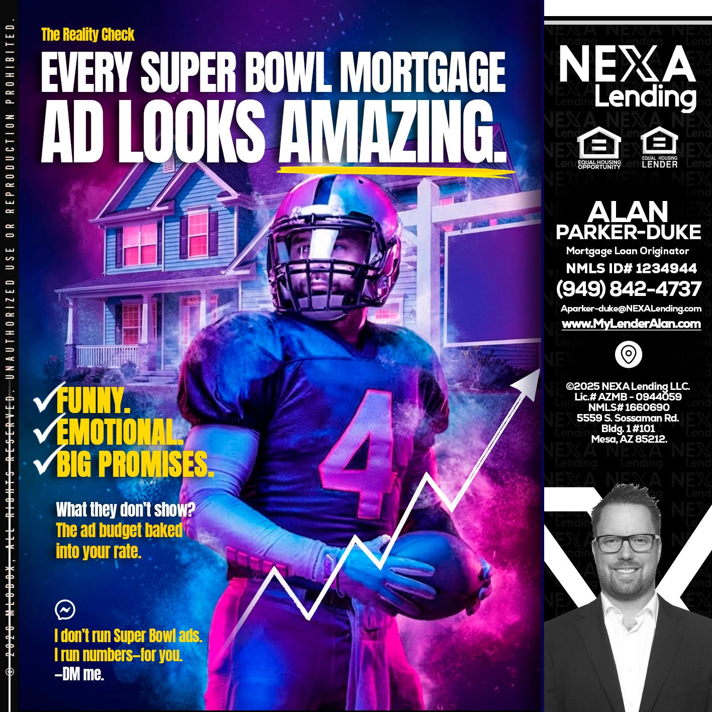 every Super Bowl - Alan Parker-Duke -Mortgage Broker