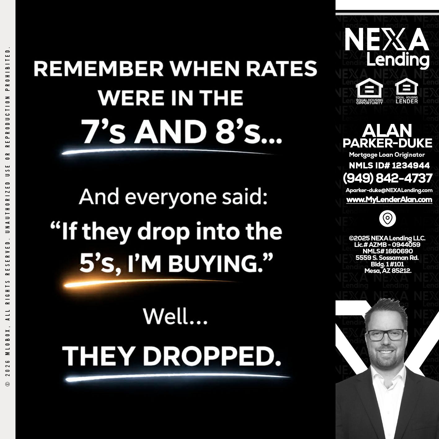 REMEMBER WHEN - Alan Parker-Duke -Mortgage Broker