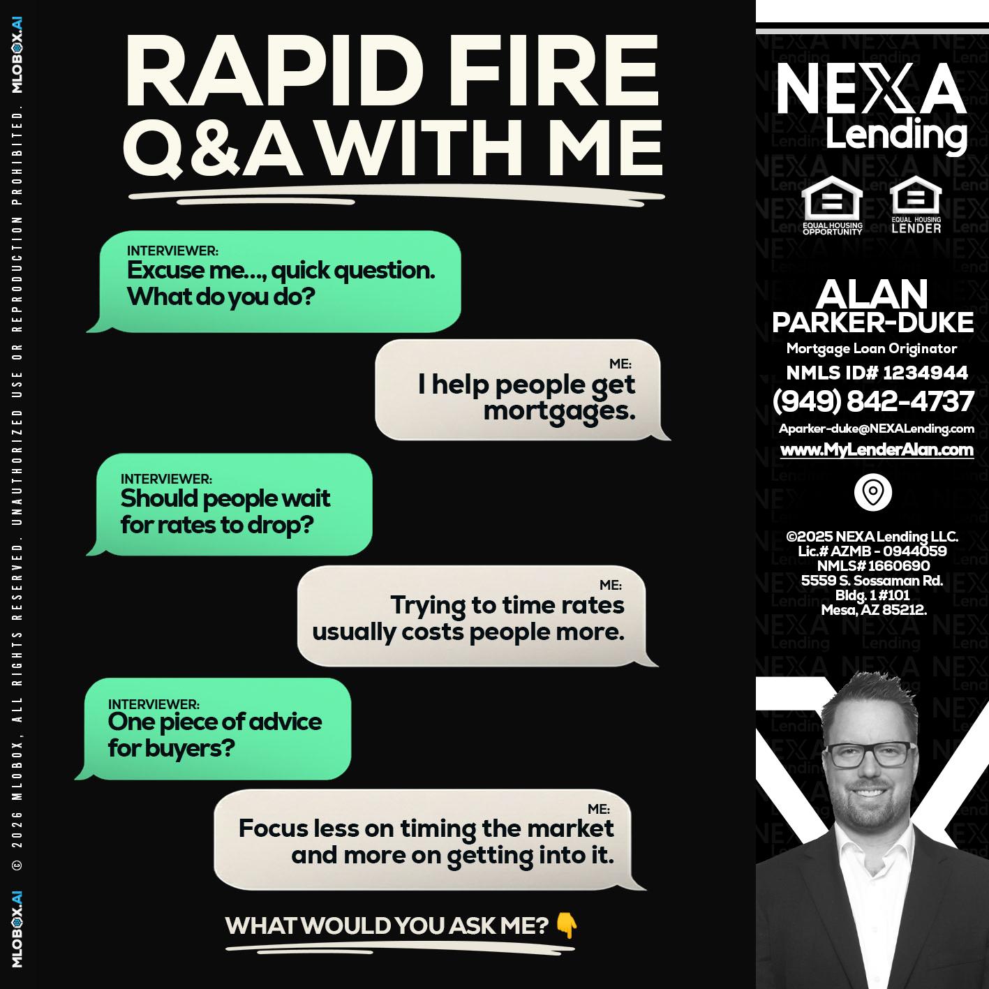 RAPID FIRE Q&A - Alan Parker-Duke -Mortgage Broker