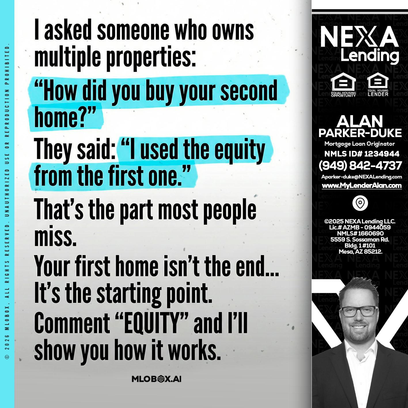 I asked someone - Alan Parker-Duke -Mortgage Broker