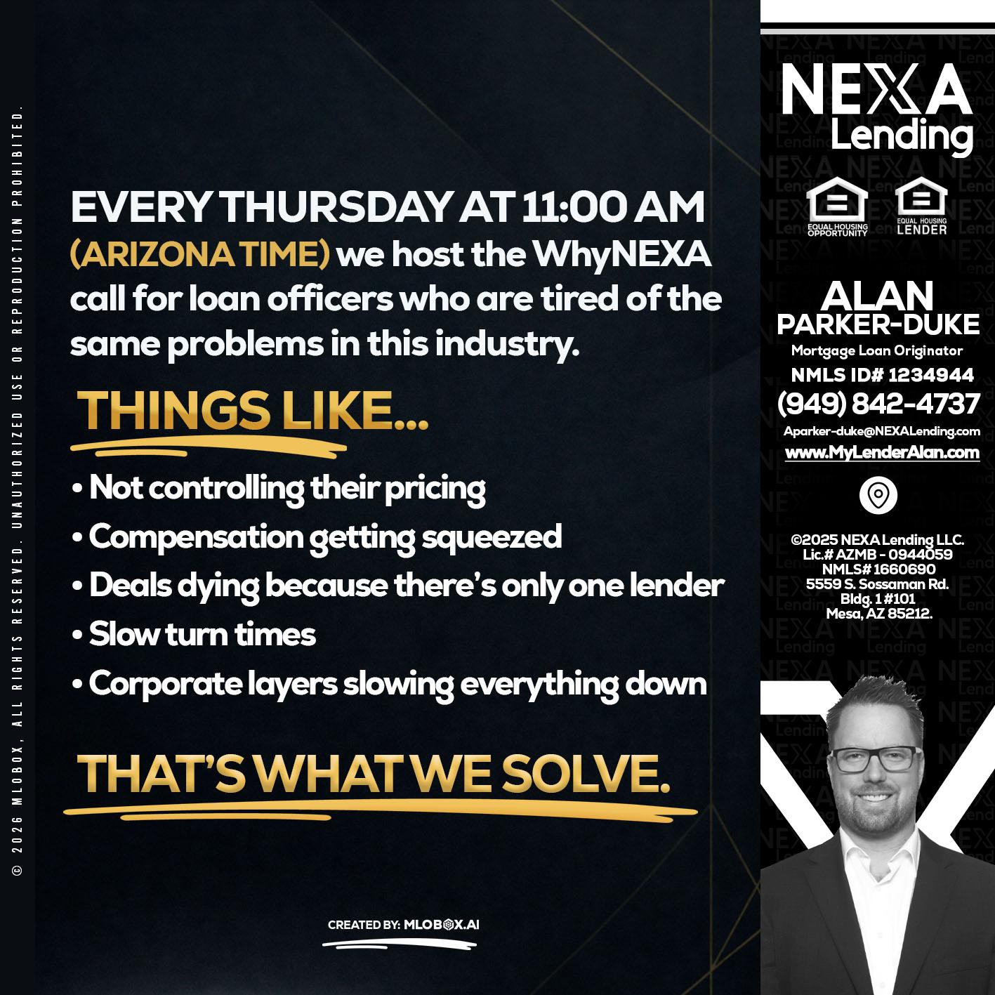 every Thursday - Alan Parker-Duke -Mortgage Broker