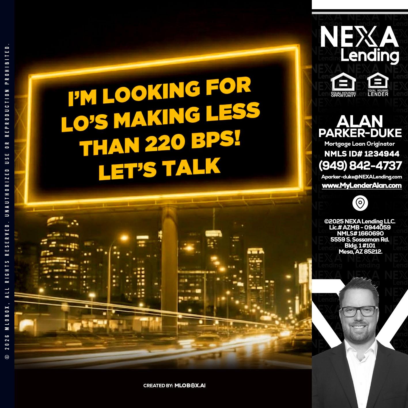 Looking for MLOs - Alan Parker-Duke -Mortgage Broker