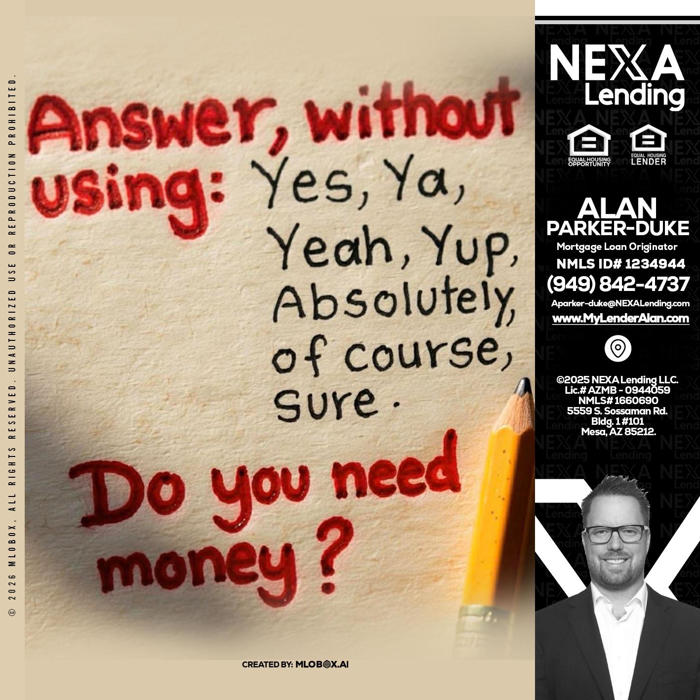 answer without - Alan Parker-Duke -Mortgage Broker