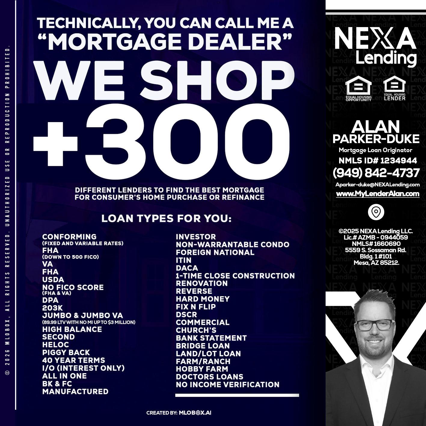 300+ LENDERS - Alan Parker-Duke -Mortgage Broker