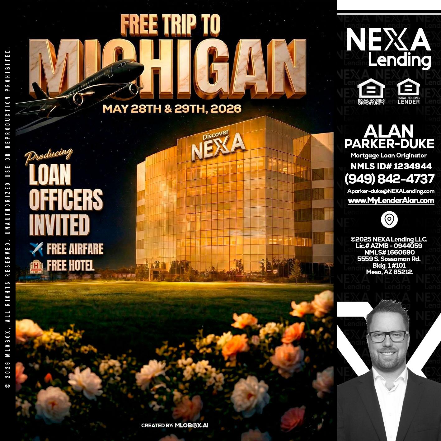 FREE TRIP TO MICHIGAN - Alan Parker-Duke -Mortgage Broker