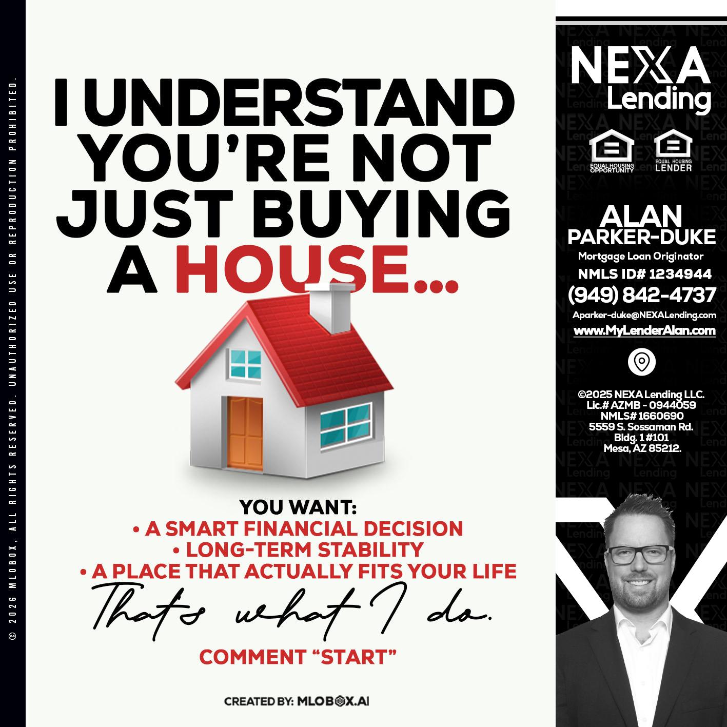 I UNDERSTAND - Alan Parker-Duke -Mortgage Broker