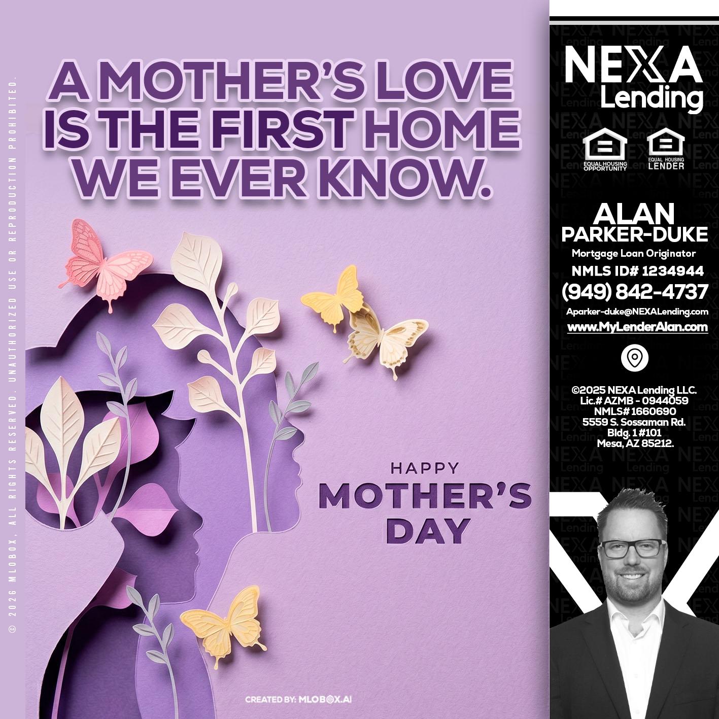 MOTHERS DAY - Alan Parker-Duke -Mortgage Broker