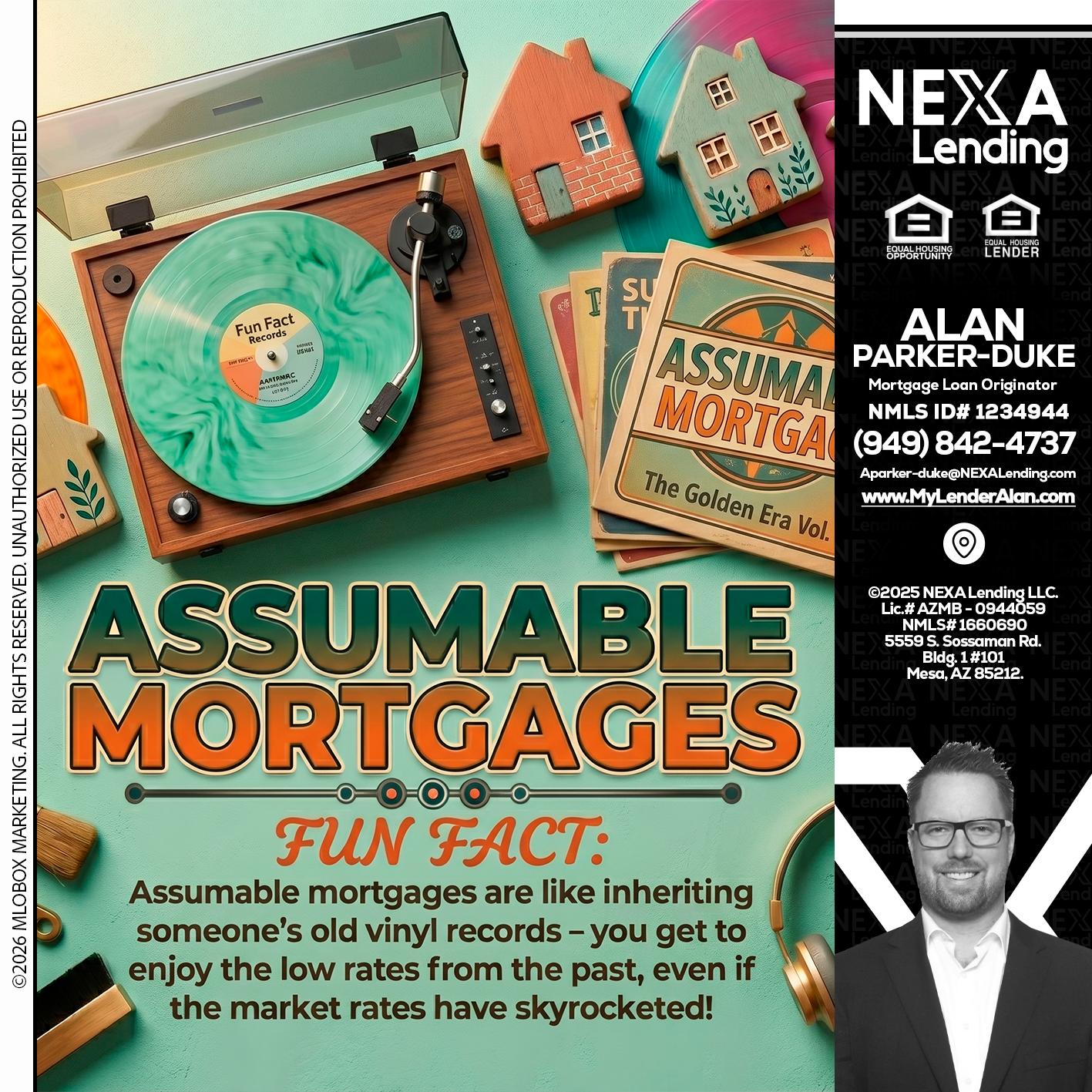 ASSUMABLE MORTGAGES - Alan Parker-Duke -Mortgage Broker