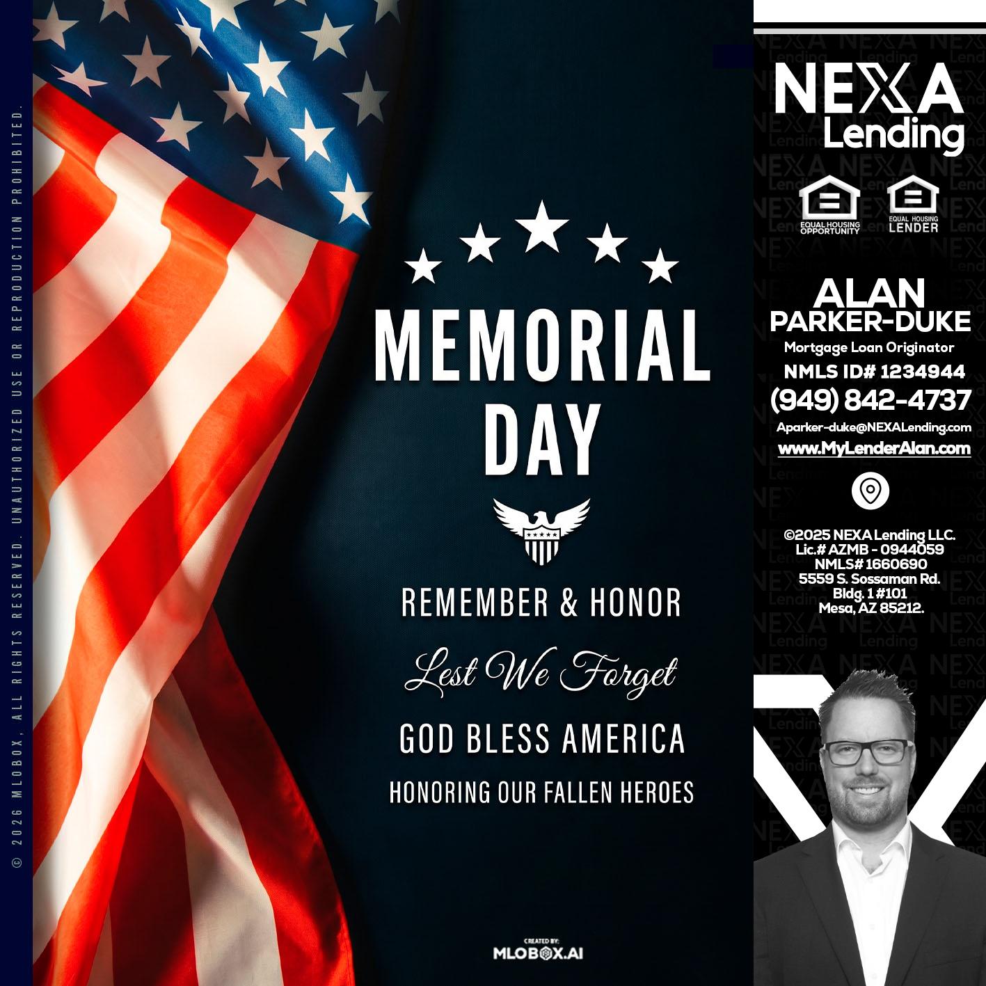 MEMORIAL DAY - Alan Parker-Duke -Mortgage Broker