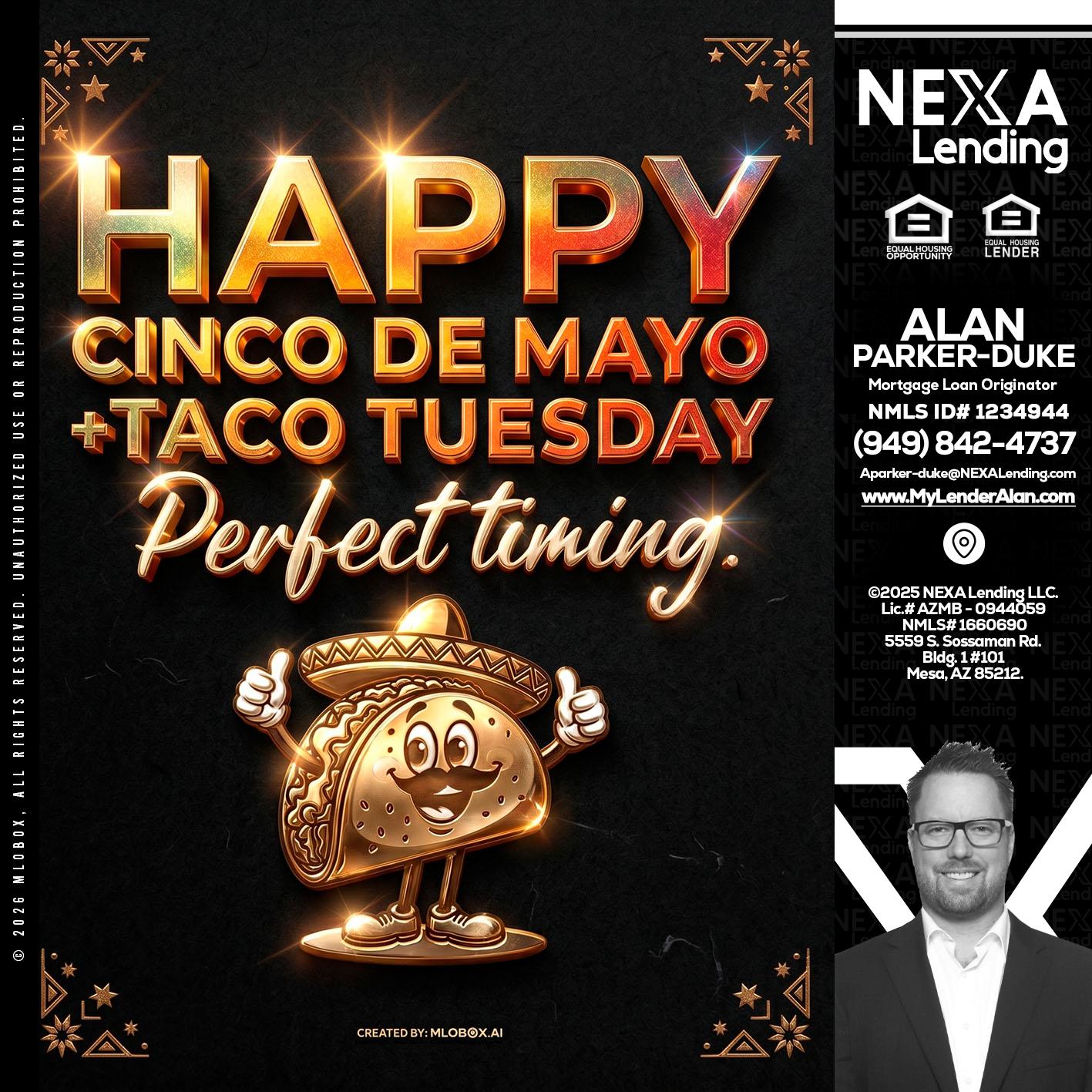 happy 5 de mayo - Alan Parker-Duke -Mortgage Broker