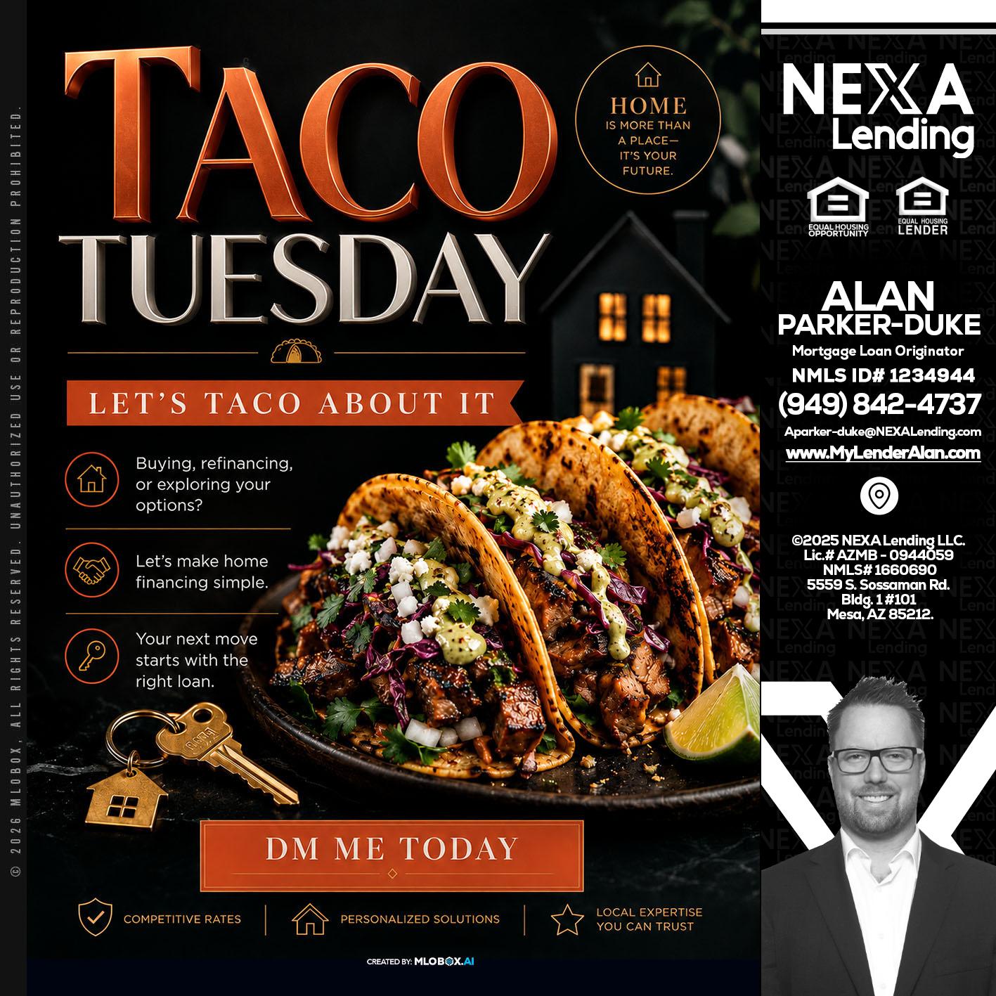 TACO TUESDAY - Alan Parker-Duke -Mortgage Broker