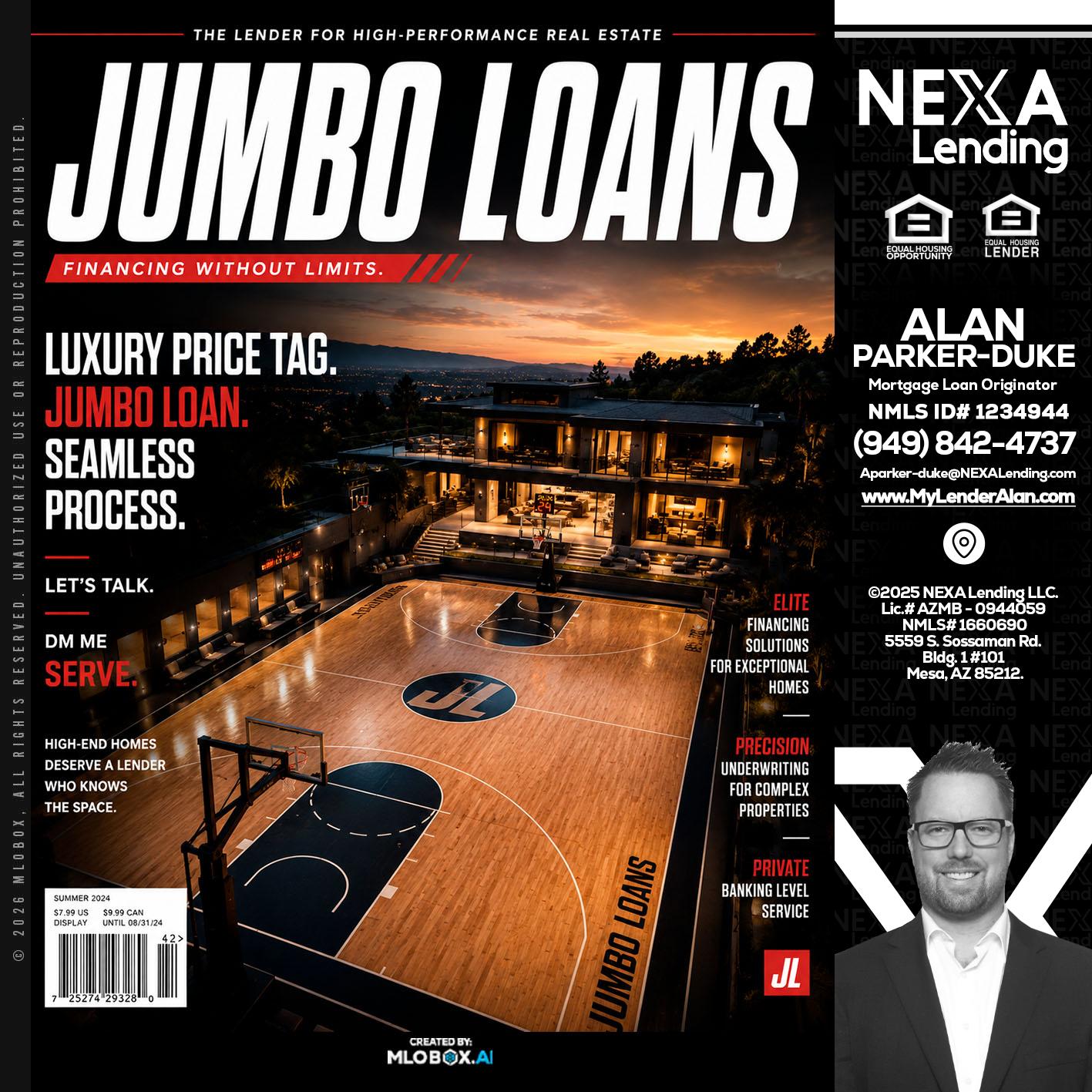 JUMBO LOANS - Alan Parker-Duke -Mortgage Broker
