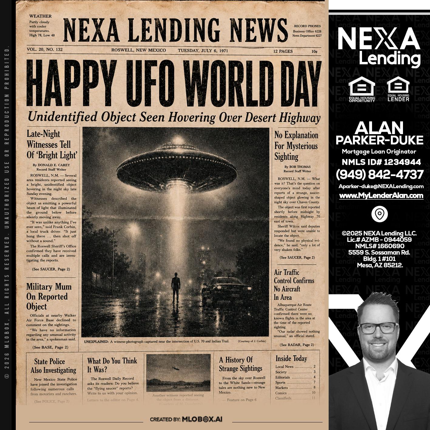HAPPY UFO WORLD DAY - Alan Parker-Duke -Mortgage Broker