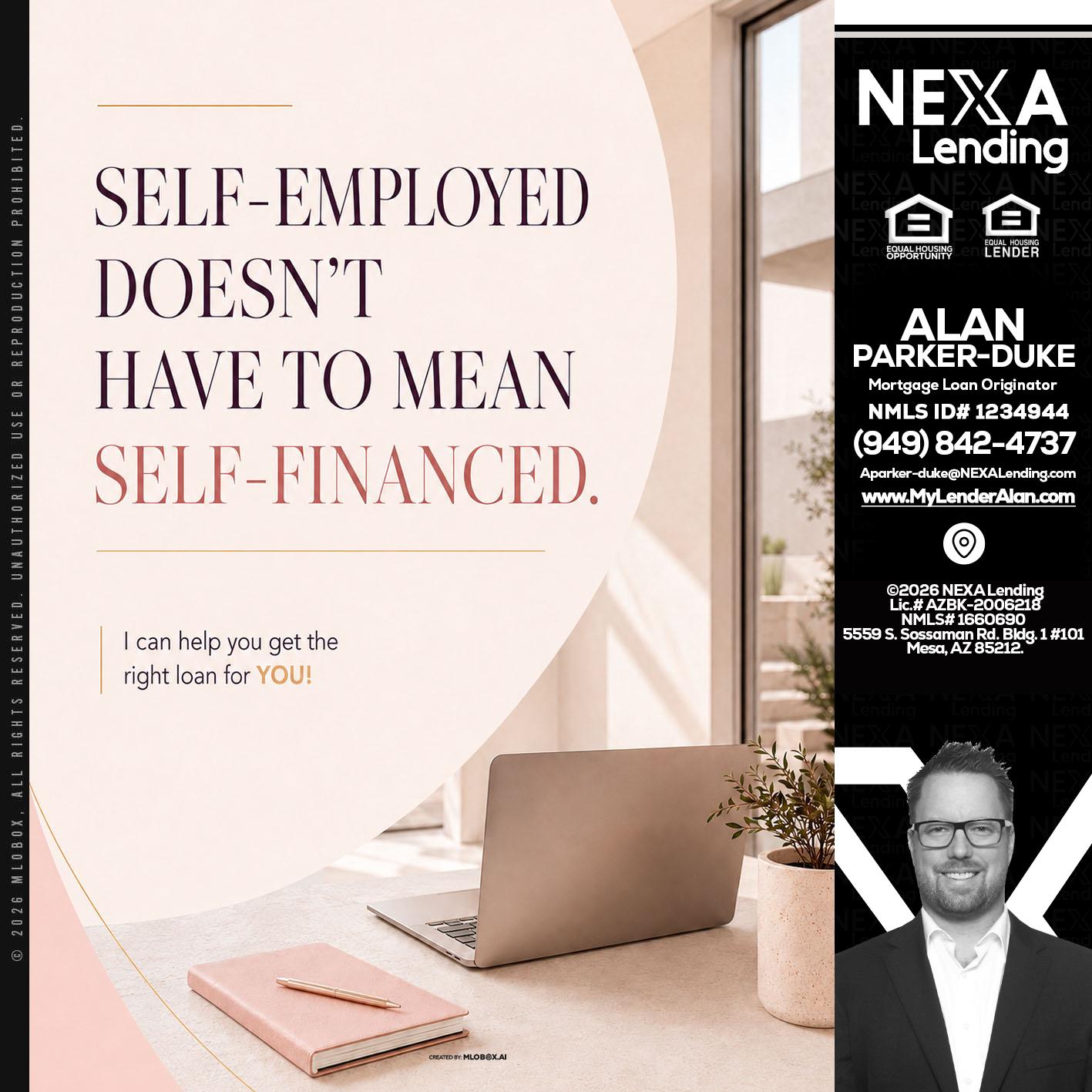SELF EMPLOYED - Alan Parker-Duke -Mortgage Broker