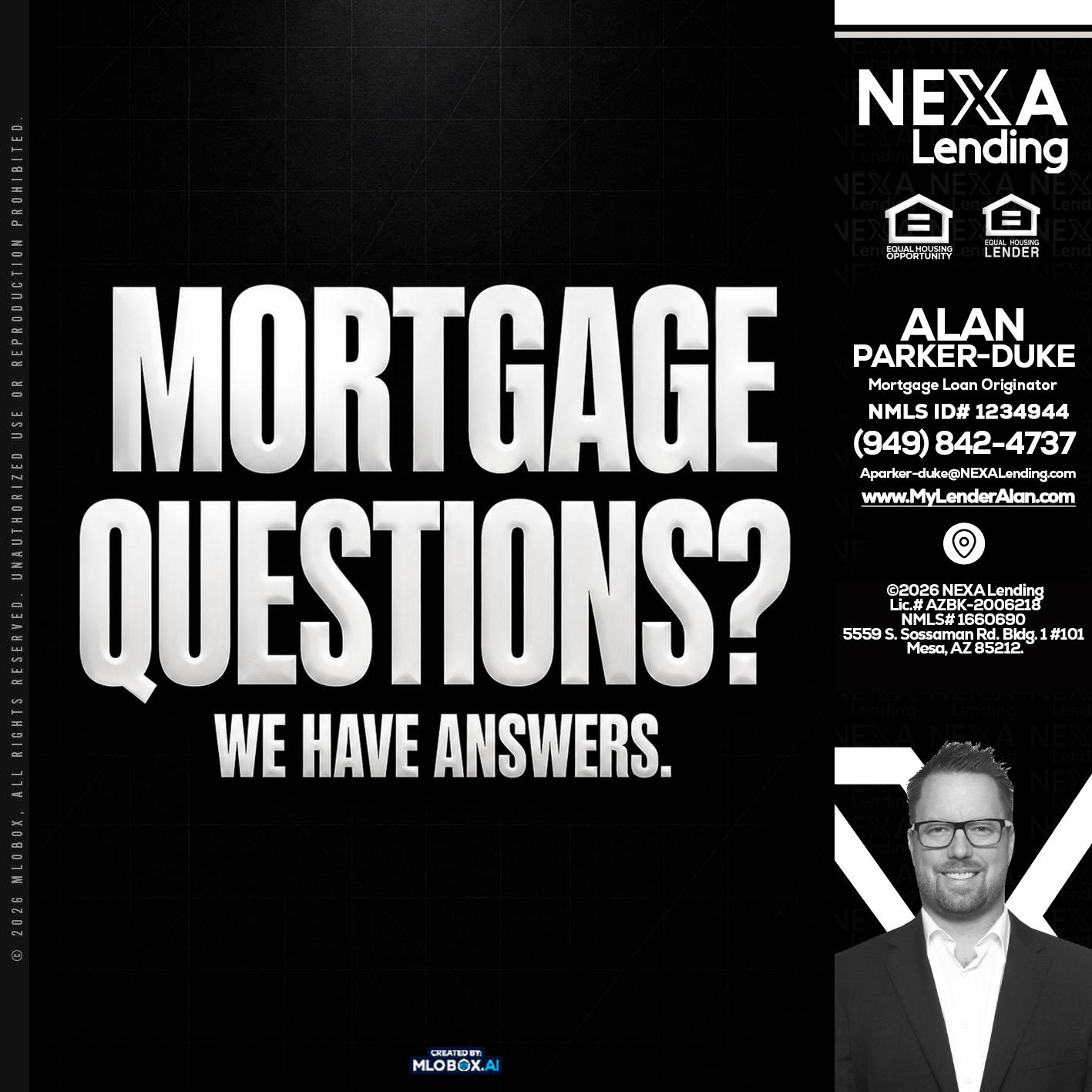 MORTGAGE QUESTION? - Alan Parker-Duke -Mortgage Broker