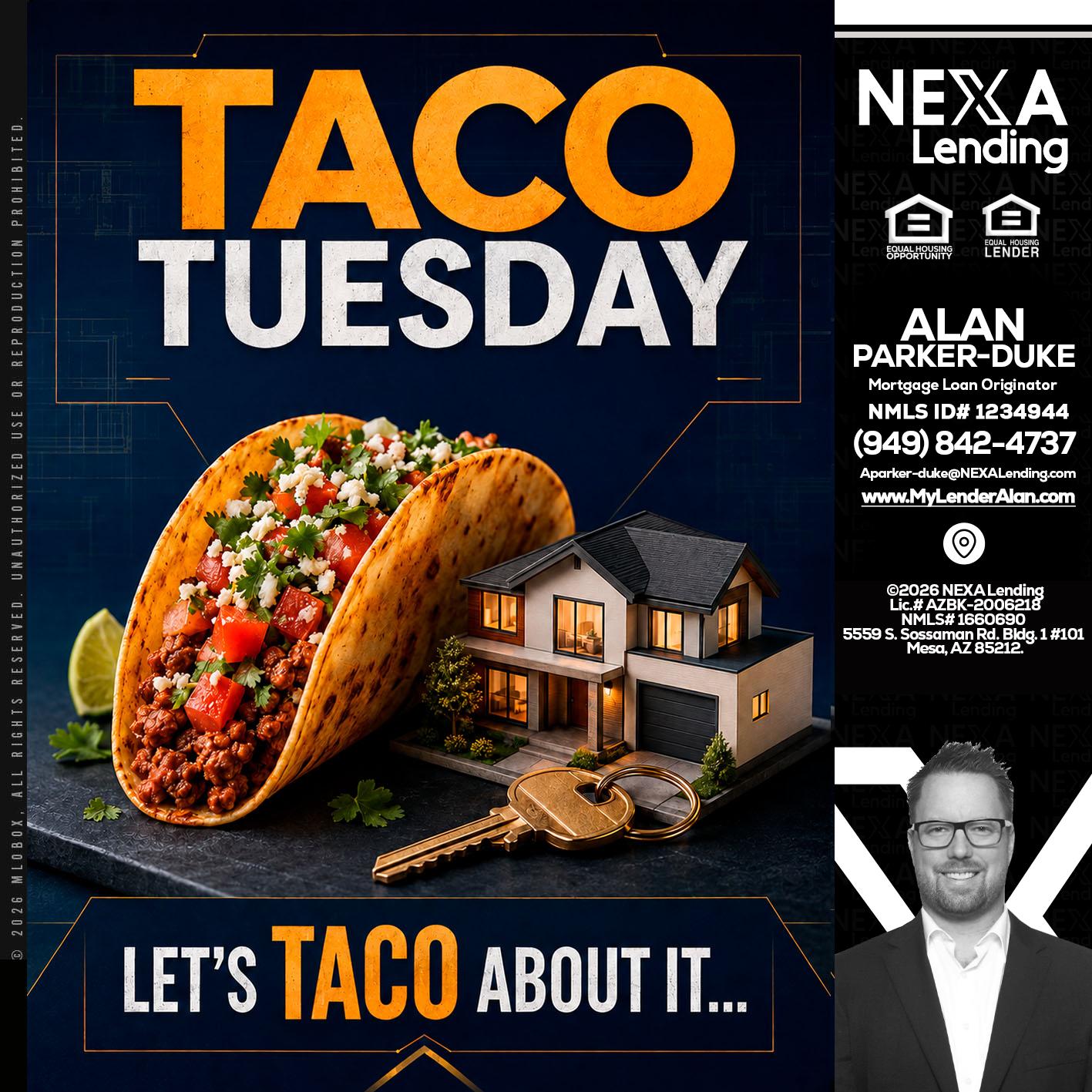 TACO TUESDAY - Alan Parker-Duke -Mortgage Broker
