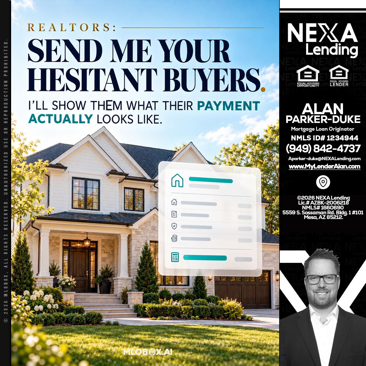 SEND ME YOUR - Alan Parker-Duke -Mortgage Broker