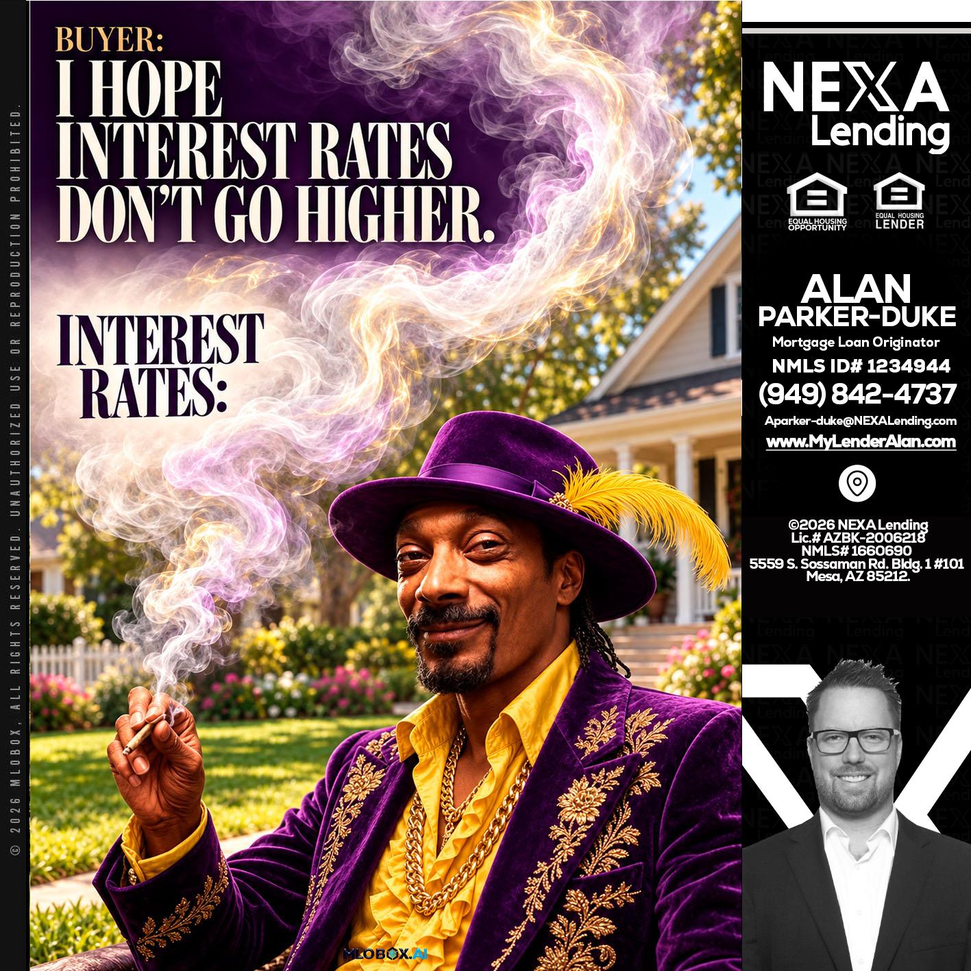 I HOPE RATES - Alan Parker-Duke -Mortgage Broker