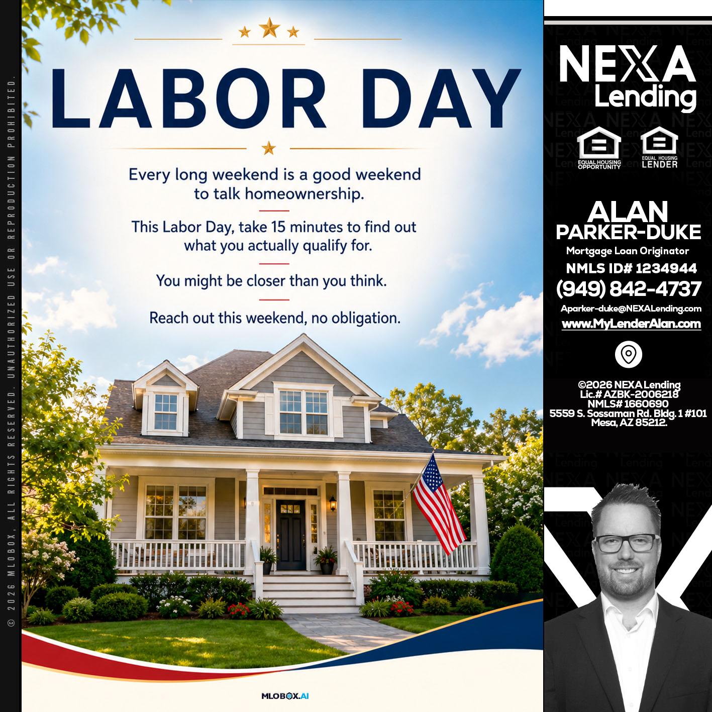 LABOR DAY - Alan Parker-Duke -Mortgage Broker