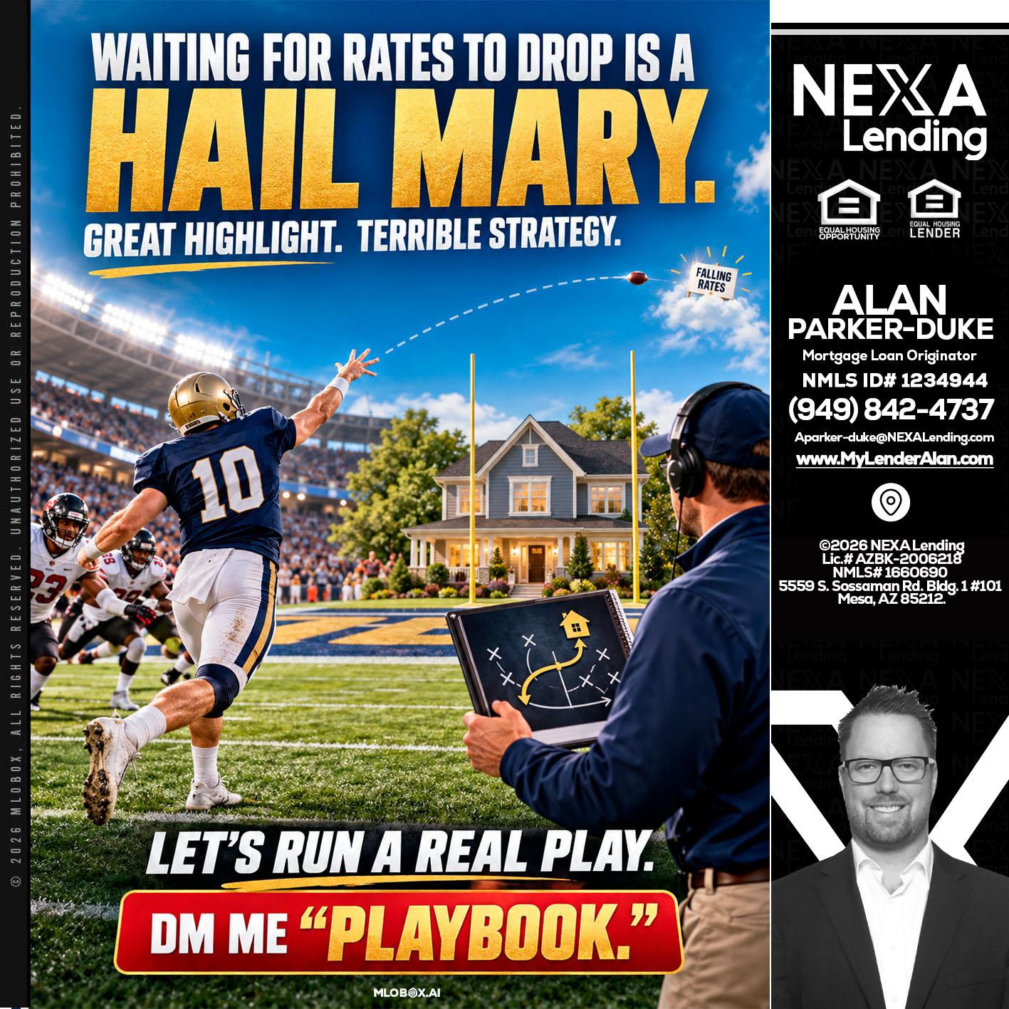 HAIL MARY - Alan Parker-Duke -Mortgage Broker